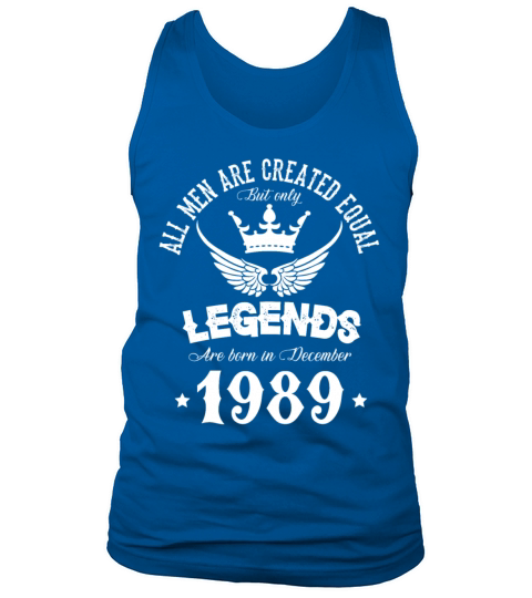 Legends Were Born In December 1989 Birthday Tank Top Unisex