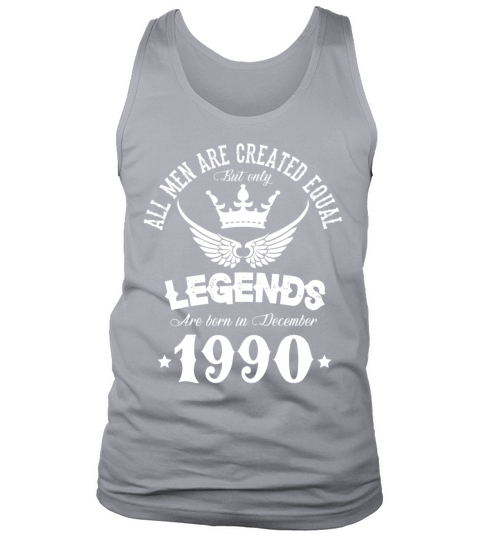 Legends Were Born In December 1990 Birthday Tank Top Unisex