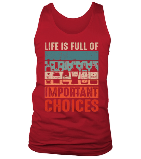 Retro Vintage Life Full Of Choices Alcohol Bottle Tank Top Unisex