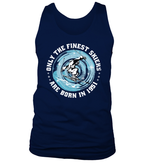 Skiers Skier Vintage born in 1951 Birthday Ski Tank Top Unisex