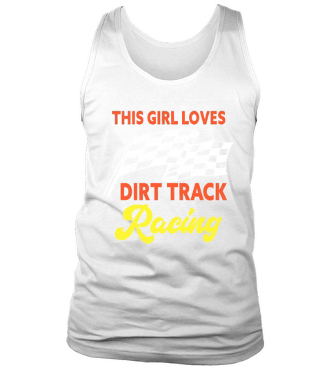 This Girl Loves Dirt Track Racing Tank Top Unisex