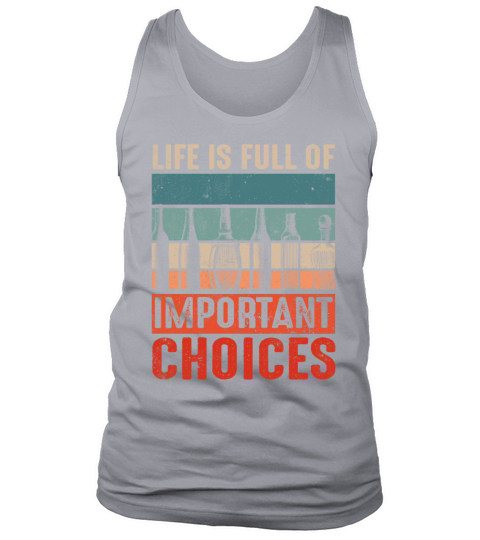 Vintage Life Full Of Choices Alcohol Bottle Tank Top Unisex