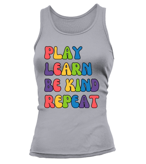 Colorful Play Learn Be Kind Repeat Unity Day Tank top Woman
