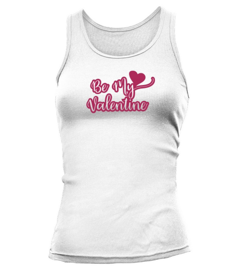 Cute Valentines Day Be My Valentine Tank top Woman