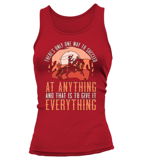 Cutting Horse Theres Only One Way Cowboy Horseman Tank top Woman