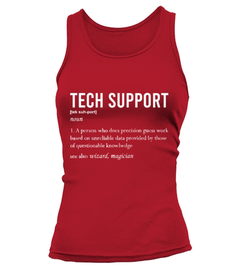Funny Quote Tech Support Definition Nerd Technicia Tank top Woman