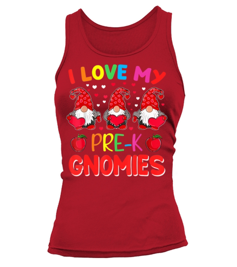I Love My Prek Grade Gnomies Valentines Day Teache Tank top Woman