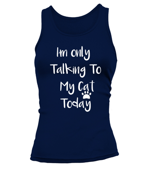 IM only talking with my cat today Tank top Woman