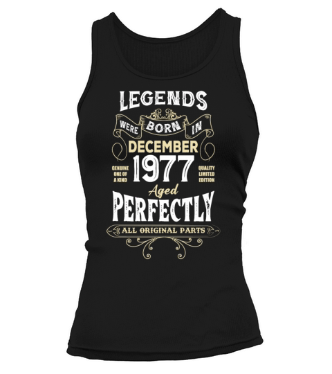 Legends Were Born In December 1977 Birthday Tank top Woman