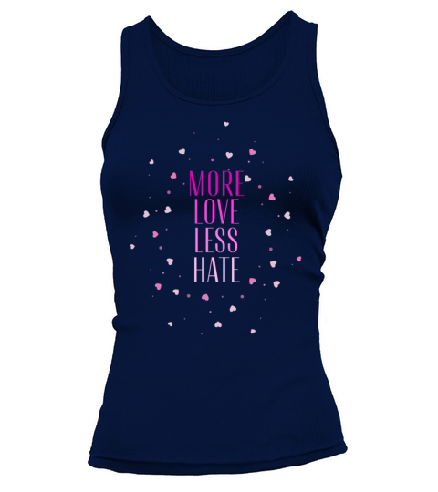 More love less hate motivational design Tank top Woman