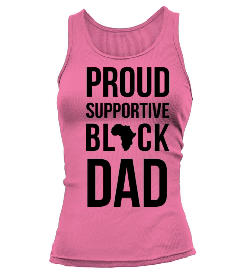 proud supportive black dad Tank top Woman