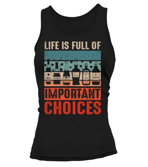 Retro Vintage Life Full Of Choices Alcohol Bottle Tank top Woman