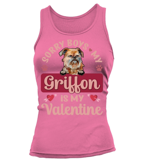 Sorry Boys My Griffon Is My Valentine Tank top Woman