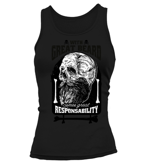 With great beard comes great responsibility With g Tank top Woman