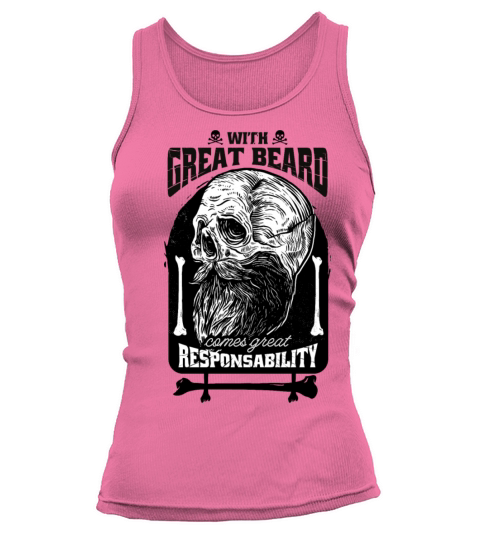 With great beard comes great responsibility With g Tank top Woman