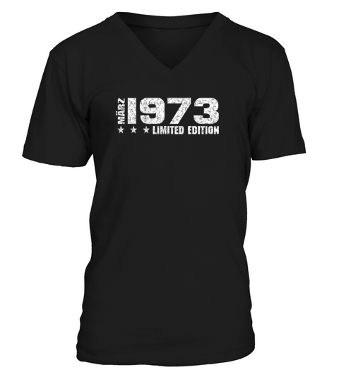 50th Birthday March 1973 Limited Edition Gift V-Neck T-shirt