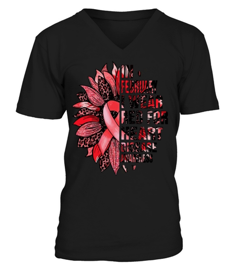 I Wear Red for Heart Disease Awareness Month V-Neck T-shirt