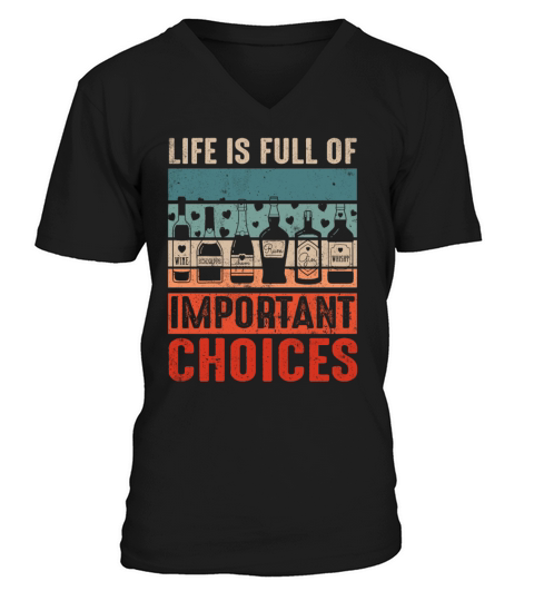 Retro Vintage Life Full Of Choices Alcohol Bottle V-Neck T-shirt
