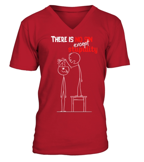 There is no sin except stupidity V-Neck T-shirt