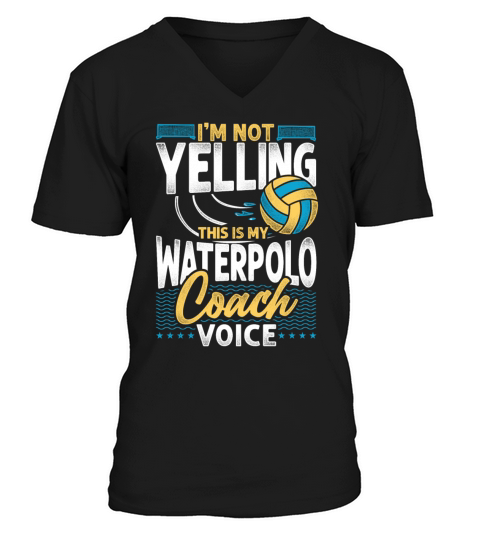Water Polo Coach Vintage Im Not V-Neck T-shirt