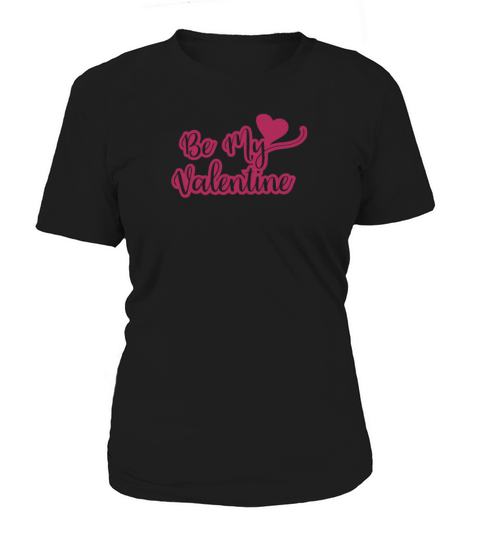 Cute Valentines Day Be My Valentine Women's T-Shirt