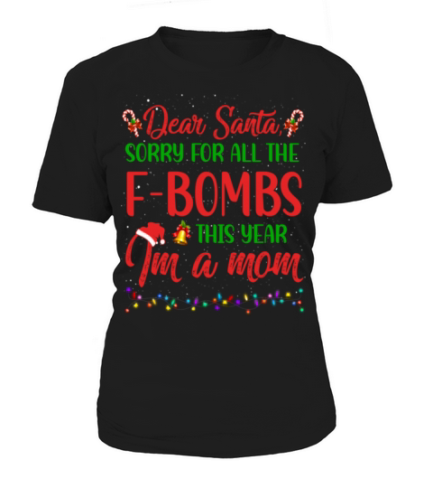 Dear Santa Sorry For All The F Bombs This Year Women's T-Shirt