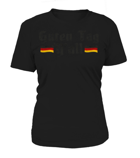 Guten Tag Y all German Quote Funny Octoberfest Ger Women's T-Shirt