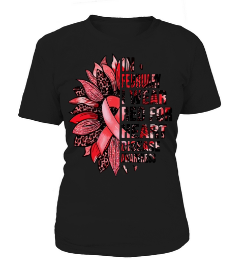 I Wear Red for Heart Disease Awareness Month Women's T-Shirt