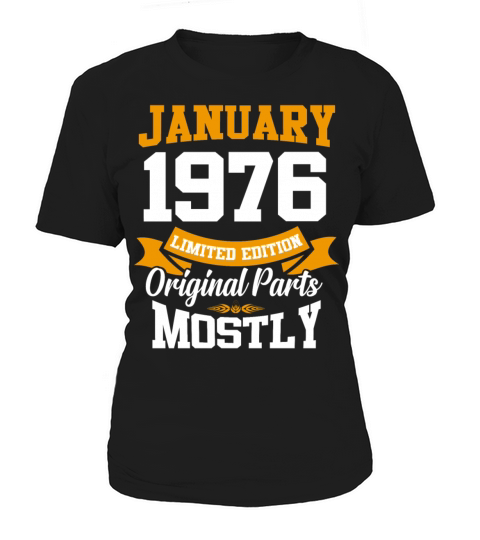 January 1976 Limited Edition Birthday Present Women's T-Shirt
