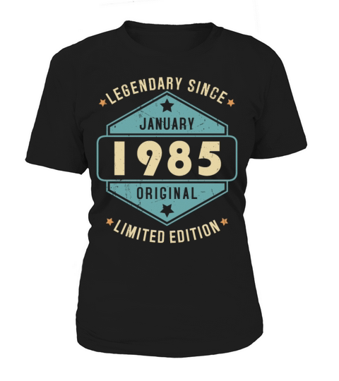 Legendary Since January 1985 Limited Edition Women's T-Shirt