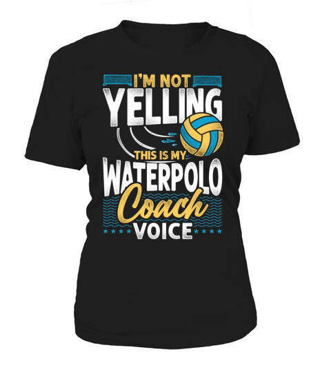 Water Polo Coach Vintage Im Not Women's T-Shirt