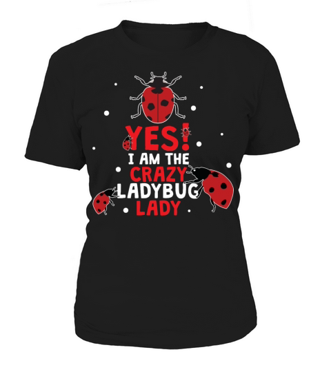 Womens Ladybug Crazy Ladybug Lady Dress Quote Women's T-Shirt