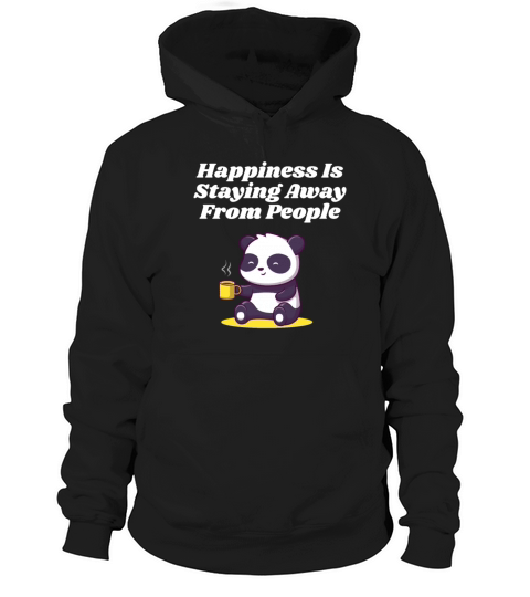 Happiness Is Staying Away Introvert Positivity Ant Hoodie Unisex