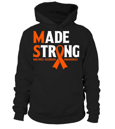 Multiple Sclerosis Awareness Orange Ribbon Strong Hoodie Unisex