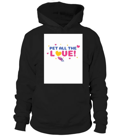pet all the love877 Hoodie Unisex