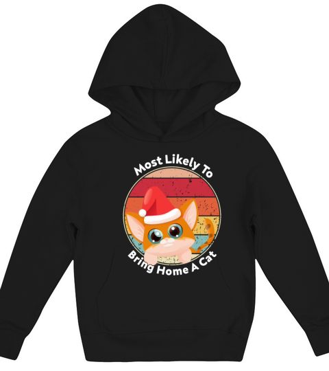 Most Likely To Bring Home A Cat Christmas Vintage Kids Hoodie