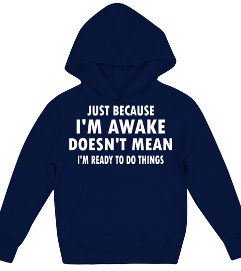 Not Fully Awakened Kids Hoodie