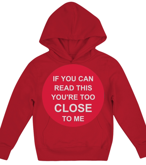 too close to me Kids Hoodie
