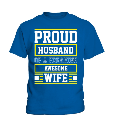 Proud Husband of a Freaking Awesome Wife Car Kids T-Shirt