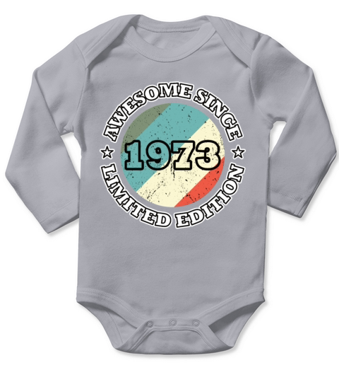 50th birthday awesome since 1973 limited edition Long Sleeve Baby One-Piece