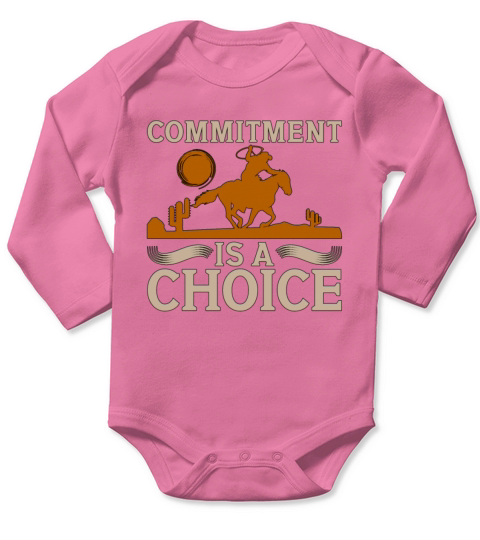 Cutting Horse Commitment Is A Choice Cowboy Rodeo Long Sleeve Baby One-Piece