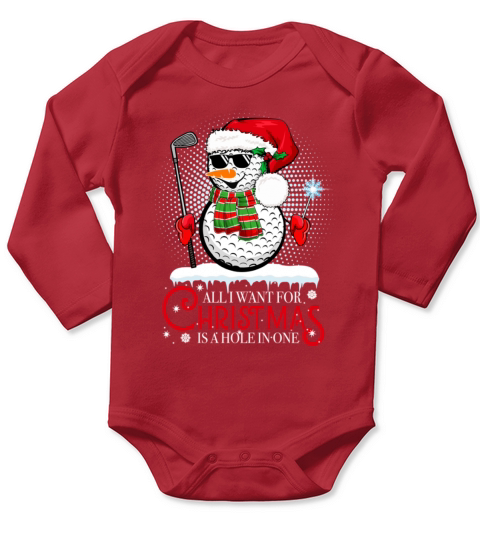 IWant For Christmas Is A Hole In One Golf Ball Sno Long Sleeve Baby One-Piece