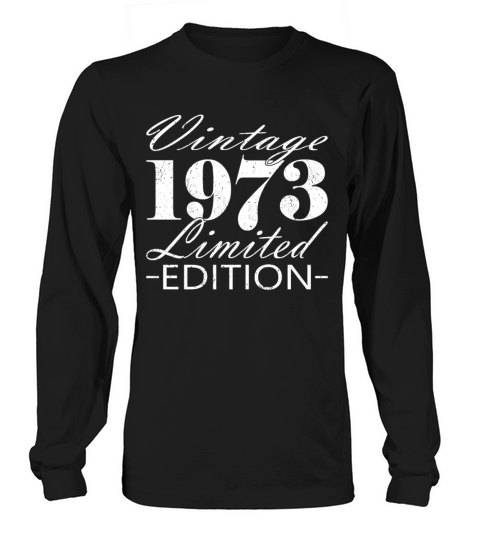 50th birthday vintage 1973 limited edition Long sleeved Unisex