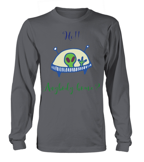 Alien Visiting Long sleeved Unisex