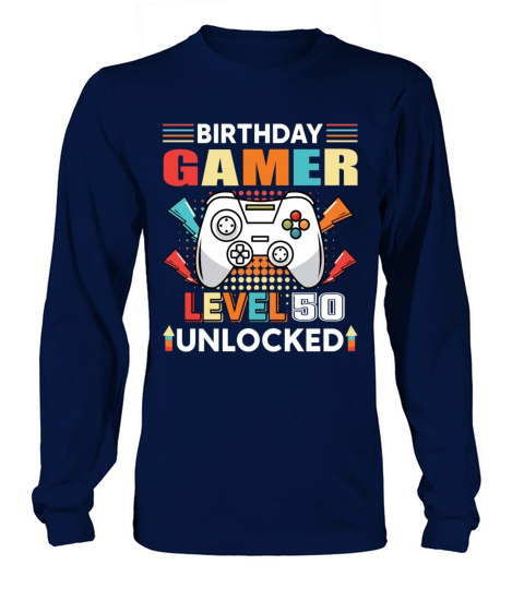 Birthday Gamer Level 50 Unlocked 50th Birthday Long sleeved Unisex