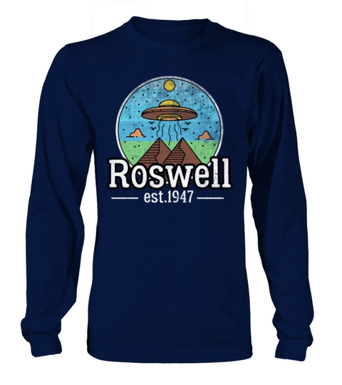 Roswell 1947 Vintage Alien Ufo Funny Quote New Mex Long sleeved Unisex
