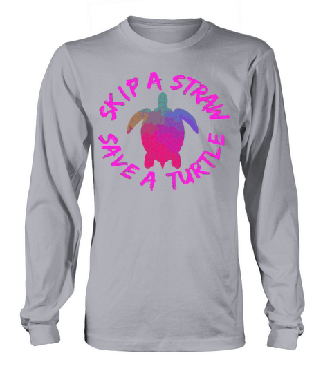 Skip A Straw Save A Turtle Funny Meme Sksksk Girls Long sleeved Unisex