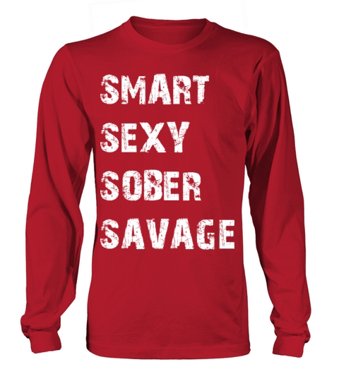 SMART SEXY SOBER SAVAGE Long sleeved Unisex