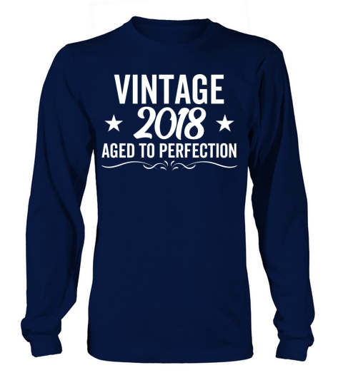 Vintage 2018 Aged To Perfection Long sleeved Unisex