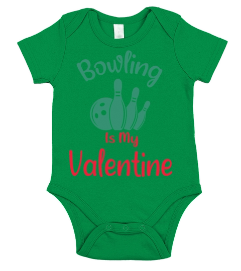 Bowling Is My Valentine is a Funny Valentines Day Short Sleeve Baby One-Piece
